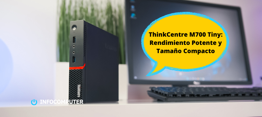 Lenovo ThinkCentre M700 Tiny: Rendimiento Potente y Tamaño Compacto